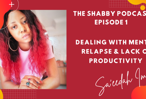 The Shabby Podcast by Sa'eedah Imam